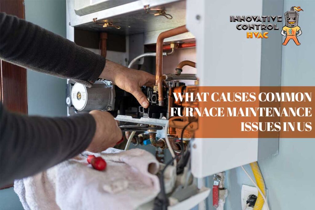 Furnace maintenance